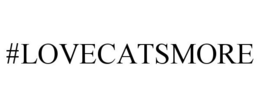 #LOVECATSMORE trademark