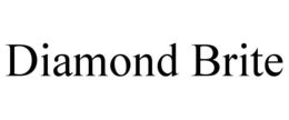 DIAMOND BRITE trademark