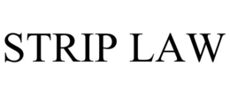 STRIP LAW trademark
