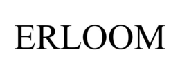 ERLOOM trademark