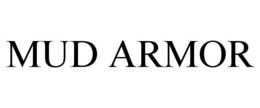 MUD ARMOR trademark