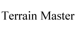 TERRAIN MASTER trademark