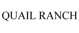 QUAIL RANCH trademark