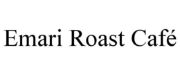 EMARI ROAST CAFÉ trademark