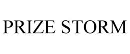 PRIZE STORM trademark
