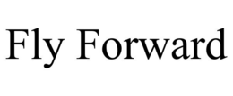 FLY FORWARD trademark