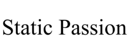 STATIC PASSION trademark