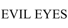 EVIL EYES trademark
