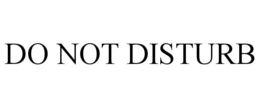 DO NOT DISTURB trademark