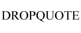 DROPQUOTE trademark
