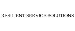 RESILIENT SERVICE SOLUTIONS trademark