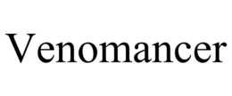 VENOMANCER trademark