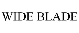 WIDE BLADE trademark