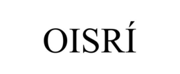 OISRÍ trademark