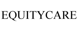 EQUITYCARE trademark