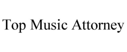 TOP MUSIC ATTORNEY trademark