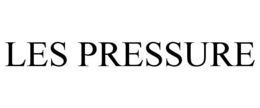 LES PRESSURE trademark