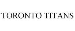 TORONTO TITANS trademark