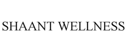 SHAANT WELLNESS trademark