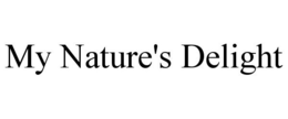 MY NATURE'S DELIGHT trademark