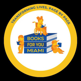 TRANSFORMING LIVES, PAGE BY PAGE, BOOKS FOR YOU MIAMI trademark