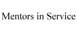 MENTORS IN SERVICE trademark