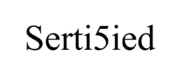 SERTI5IED trademark