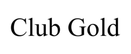 CLUB GOLD trademark