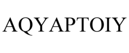 AQYAPTOIY trademark