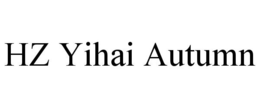 HZ YIHAI AUTUMN trademark
