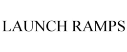LAUNCH RAMPS trademark