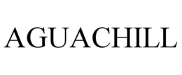 AGUACHILL trademark