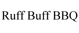 RUFF BUFF BBQ trademark