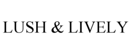 LUSH & LIVELY trademark
