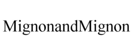 MIGNONANDMIGNON trademark