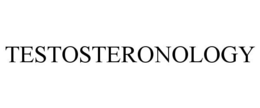 TESTOSTERONOLOGY trademark