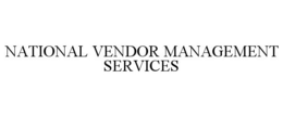 NATIONAL VENDOR MANAGEMENT SERVICES trademark