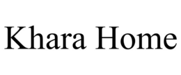 KHARA HOME trademark