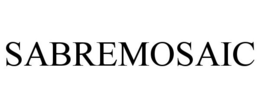 SABREMOSAIC trademark