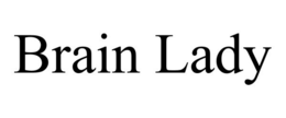 BRAIN LADY trademark