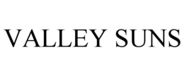VALLEY SUNS trademark