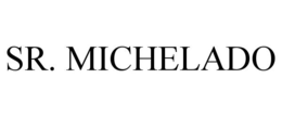 SR. MICHELADO trademark