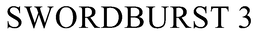 SWORDBURST 3 trademark