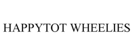 HAPPYTOT WHEELIES trademark