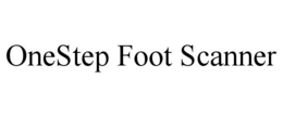 ONESTEP FOOT SCANNER trademark