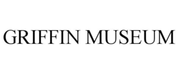 GRIFFIN MUSEUM trademark