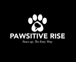 PAWSITIVE RISE PAWS UP, THE EASY WAY trademark