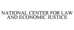 NATIONAL CENTER FOR LAW AND ECONOMIC JUSTICE trademark