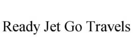 READY JET GO TRAVELS trademark