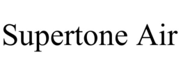 SUPERTONE AIR trademark